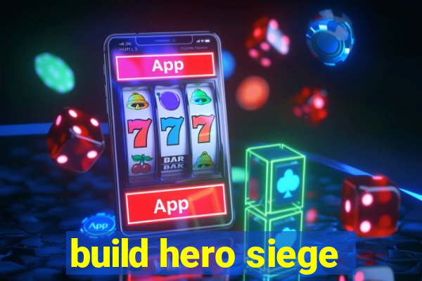 build hero siege